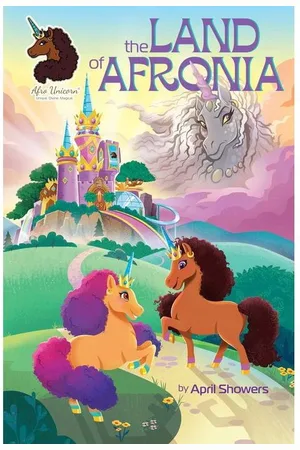 Barnes & Noble Afro Unicorn: The Land of Afronia, Vol. 1 by April Showers
