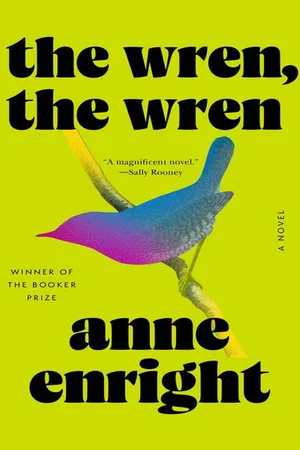 Barnes & Noble The Wren, The Wren: A Novel by Anne Enright