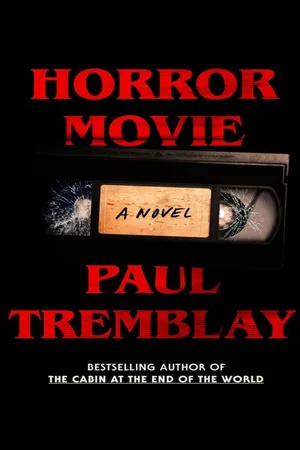 Barnes & Noble Horror Movie: A Novel by Paul Tremblay